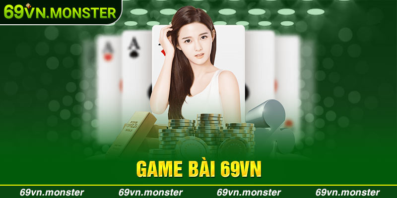 Giới thiệu sảnh game bài 69VN