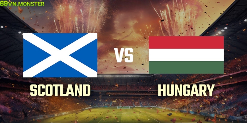 Dự đoán các kèo cược Scotland vs Hungary