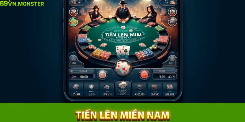 Tham gia chơi Tiến lên miền Nam tại game bài 69VN