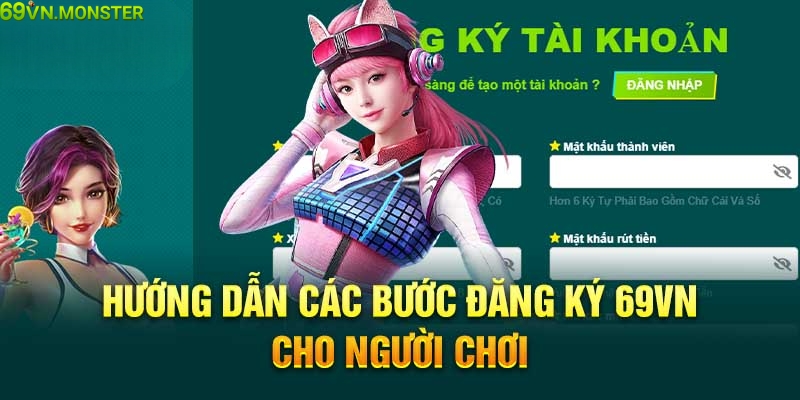 Hướng dẫn chi tiết các bước đăng ký 69VN