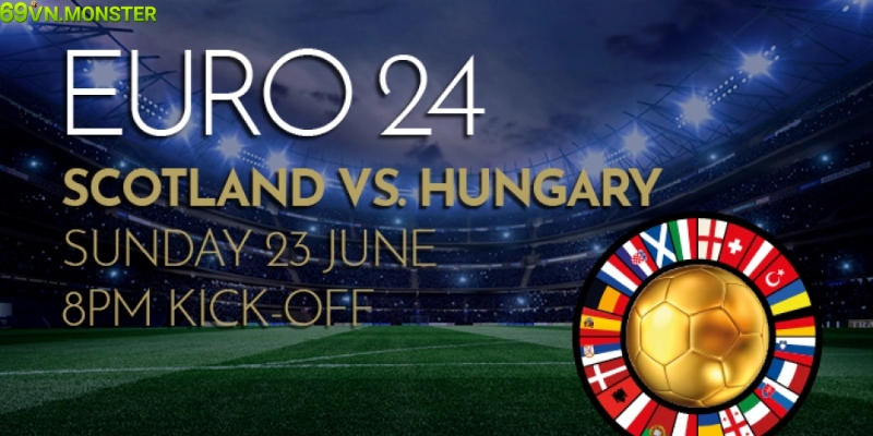 Soi kèo cược Scotland vs Hungary