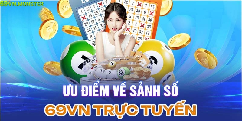 Ưu điểm của sân chơi xổ số 69VN