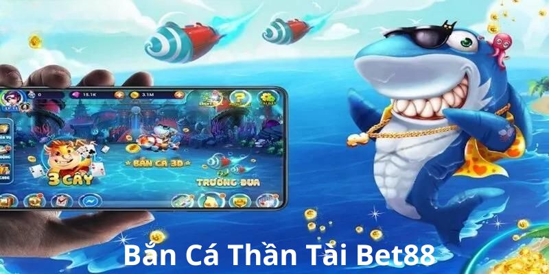 Cách thức chơi bắn cá thần tài chi tiết tại BET88