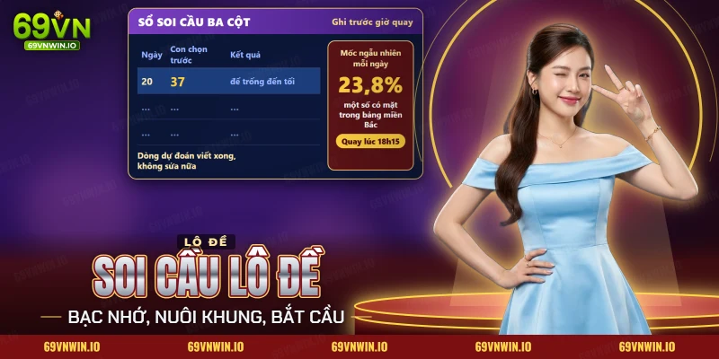 Soi cầu lô đề 69VN với sổ ba cột ghi con số chọn trước giờ quay và mốc ngẫu nhiên mỗi ngày