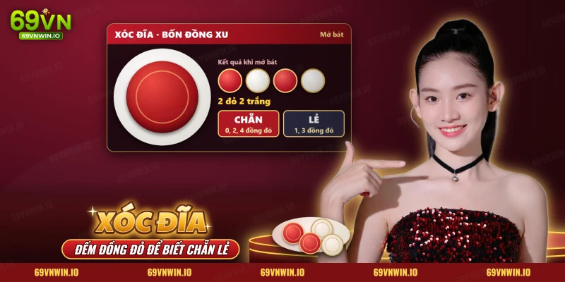 Xóc đĩa 69VN với đĩa bát úp, bốn đồng xu đỏ trắng và hai cửa Chẵn Lẻ